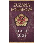 Zlatá růže - Zuzana Koubková – Zboží Mobilmania
