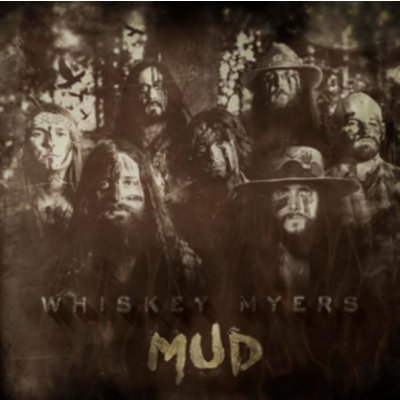 Whiskey Myers - Mud CD – Sleviste.cz