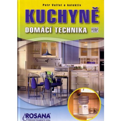 Kuchyně Domácí technika Velfel a kolektiv, Petr – Hledejceny.cz