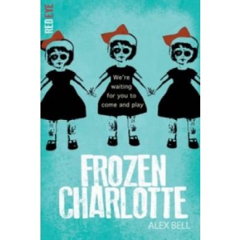 Frozen charlotte sales alex bell