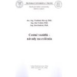 Cestné vozidlá - návody na cvičenia - Vladimír Rievaj, Ján Vrábel, Ján Ondruš – Sleviste.cz