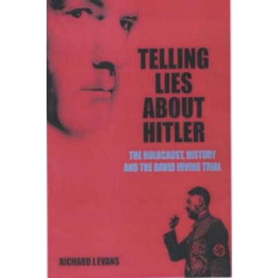 Telling Lies About Hitler - R. Evans