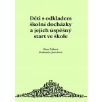 Děti s odkladem školní docházky a jejich úspěšný start ve škole – Sleviste.cz