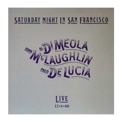 Al Di Meola - Saturday Night In San Francisco LP