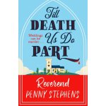 Till Death Us Do Part - Stephens, Penny – Hledejceny.cz