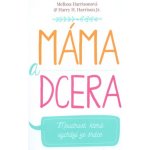Harrisonov á M., Harrison Jr. Harry - Máma a dcera – Hledejceny.cz