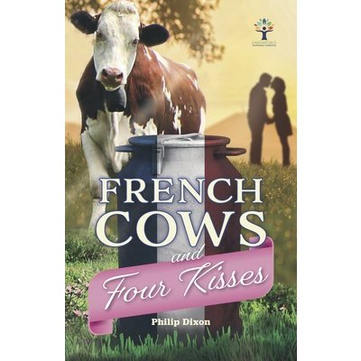 French Cows and Four Kisses