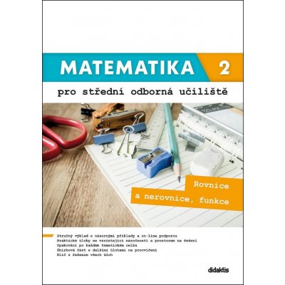 Matematika 2 pro střední odborná učiliště - Kateřina Marková, Lenka Macálková – Hledejceny.cz