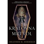 Královna mrtvol - Heather M. Herrman – Hledejceny.cz