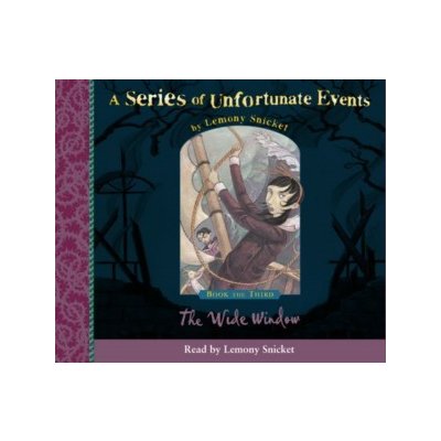 Book the Third - The Wide Window - A Series of Unfortunate Events, Book 3 - Snicket Lemony, Snicket Lemony – Zbozi.Blesk.cz