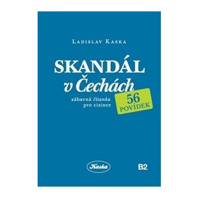 Skandál v Čechách - Ladislav Kaska – Hledejceny.cz