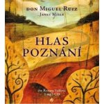 Hlas poznání - Miguel Ruiz Don – Hledejceny.cz