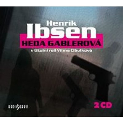 Heda Gablerová - Henrik Ibsen, Vilma Cibulková, Ivan Trojan, Milena Dvorská – Hledejceny.cz