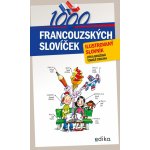 1000 francouzských slovíček - Tomáš Cidlina, Jitka Brožová – Hledejceny.cz