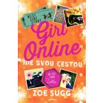 Girl Online 3 - Jde svou cestou - Sugg Zoe – Hledejceny.cz