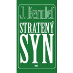 Stratený syn - J. Bernlef – Hledejceny.cz