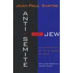 Anti-Semite and Jew: An Exploration of the Etiology of Hate Revised Sartre Jean-PaulPaperback – Hledejceny.cz