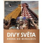 Brána do minulosti - Divy světa – Sleviste.cz