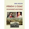 Elektronická kniha Příběhy z české vojenské historie - Emil Rozum