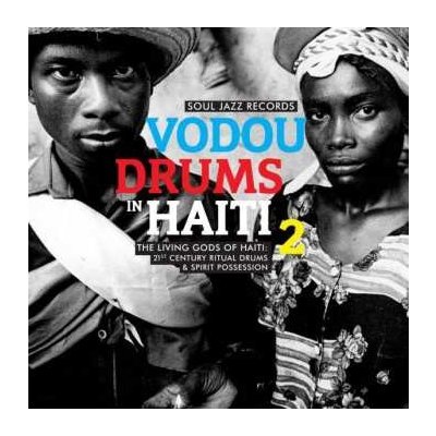 Société Absolument Guinin - Vodou Drums In Haiti 2 The Living Gods Of Haiti - 21st Century Ritual Drums Spirit Possession LP – Zbozi.Blesk.cz