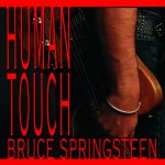 Bruce Springsteen - HUMAN TOUCH /VINYL 2018 LP – Sleviste.cz