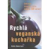 Kniha Rychlá veganská kuchařka