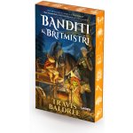 Banditi a břitmistři - Baldree Travis – Zboží Mobilmania