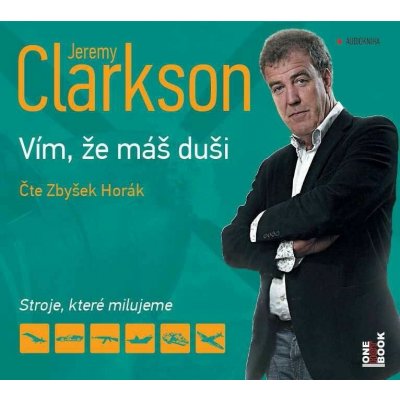 Vím že máš duši - Clarkson Jeremy - Horák Z. – Hledejceny.cz