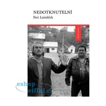 Nedotknutelní - Feri Lainšček