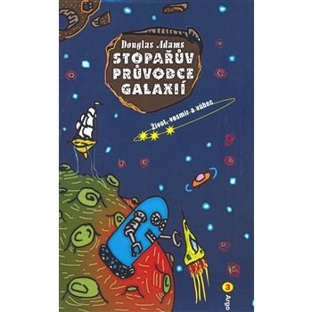 Stopařův průvodce Galaxií 3. - Život, vesmír a vůbec