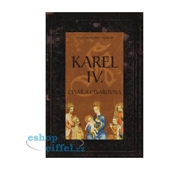 Karel IV. - Císař a císařovna