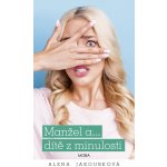 Manžel a… dítě z minulosti – Zboží Mobilmania