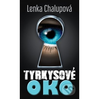 Tyrkysové oko - Lenka Chalupová – Zboží Mobilmania