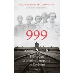 999: příběh žen z prvního transportu do Osvětimi – Hledejceny.cz