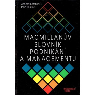 Macmillanův slovník podnikání a managementu - Lamming R.,Bessant J. – Hledejceny.cz