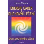 Krohne, Horst - Energie čaker a duchovní léčení – Hledejceny.cz
