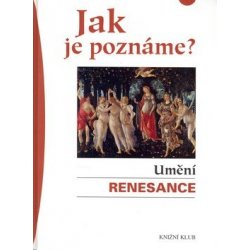 Jak je poznáme? - Umění renesance