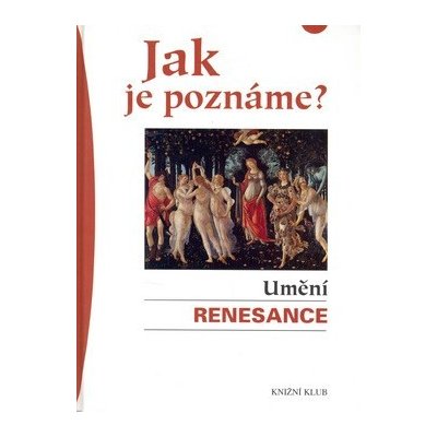 Jak je poznáme? - Umění renesance – Sleviste.cz