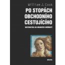 Po stopách obchodního cestujícího - J. William Cook