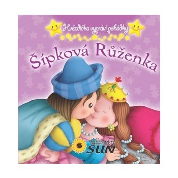 Šípková Růženka - Hvězdička vypráví pohádky Kniha