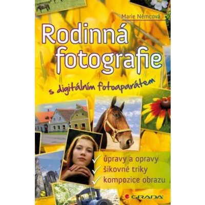 Rodinná fotografie s digitálním fotoaparátem - Němcová Marie – Hledejceny.cz