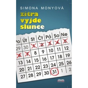 Zítra vyjde slunce - Monyová Simona