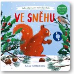 Ve sněhu - Velké objevy pro malé objevitele - Anne-Kathrin Behlová – Hledejceny.cz