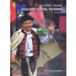 Incredible Slovakia - Folklórny festival Východná - Andrea Longhitano Guido – Hledejceny.cz