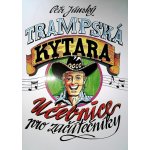 Trampská kytara 2 učebnice vybrnkávání – Zboží Dáma
