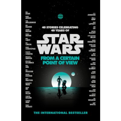 Star Wars: From a Certain Point of View - Arrow Books – Zboží Mobilmania