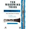 Noty a zpěvník Ten Woodwind Trios / deset skladeb pro tři dřevěné dechové nástroje