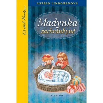 Madynka zachránkyně - Astrid Lindgrenová, Jarmila Marešová