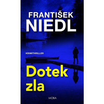 Dotek zla - Niedl František