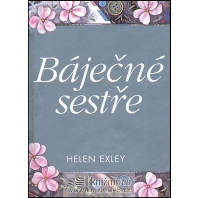 Báječné sestře - Helen Exley – Zboží Mobilmania